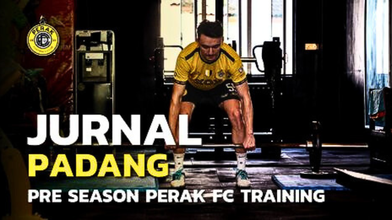 Episode 2 | Pre-Season Perak FC Training